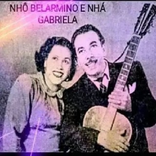 Nhô Belarmino e Nhá Gabriela